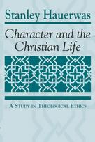 Character and the Christian Life
