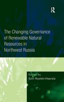 Changing Governance of Renewable Natural Resources in Northwest Russia