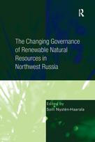 Changing Governance of Renewable Natural Resources in Northwest Russia