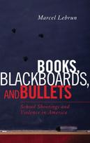 Books, Blackboards, and Bullets