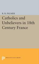Catholics and Unbelievers in 18th Century France