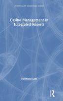 Casino Management in Integrated Resorts
