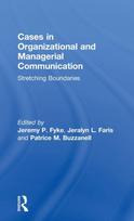 Cases in Organizational and Managerial Communication