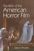 Birth of the American Horror Film