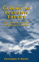 Canonizing Economic Theory