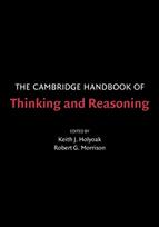 Cambridge Handbook of Thinking and Reasoning