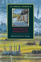 The Cambridge Companion to Medieval Romance