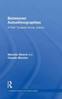 Betweener Autoethnographies