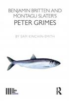 Benjamin Britten and Montagu Slater's Peter Grimes