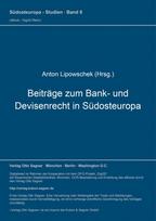 Beitraege zum Bank- und Devisenrecht in Suedosteuropa