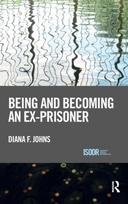 Being and Becoming an Ex-Prisoner