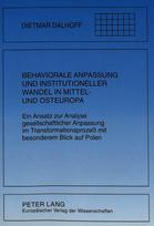 Behaviorale Anpassung und institutioneller Wandel in Mittel- und Osteuropa