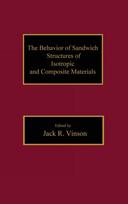 Behavior of Sandwich Structures of Isotropic and Composite Materials