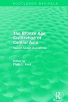 Bronze Age Civilization of Central Asia