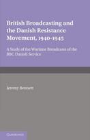 British Broadcasting and the Danish Resistance Movement 1940–1945