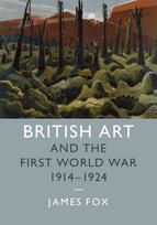British Art and the First World War, 1914–1924