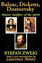 Balzac, Dickens, Dostoevsky