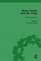 Bram Stoker and the Stage, Volume 1