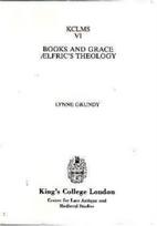 Books and Grace: Aelfric's Theology