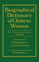 Biographical Dictionary of Chinese Women: v. 2: Twentieth Century
