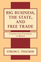 Big Business, the State, and Free Trade
