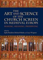Art and Science of the Church Screen in Medieval Europe