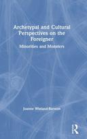 Archetypal and Cultural Perspectives on the Foreigner