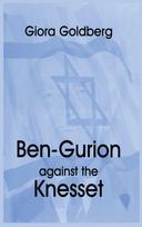 Ben-Gurion Against the Knesset