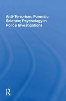Anti-Terrorism; Forensic Science; Psychology in Police Investigations