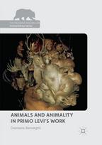 Animals and Animality in Primo Levi’s Work
