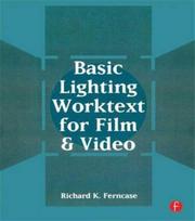 Basic Lighting Worktext for Film and Video