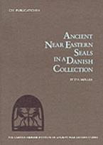 Ancient Near Eastern Seals in a Danish Collection