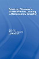 Balancing Dilemmas in Assessment and Learning in Contemporary Education