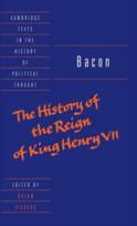 Bacon: The History of the Reign of King Henry VII and Selected Works