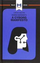 Analysis of Donna Haraway's A Cyborg Manifesto