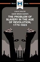 An Analysis of David Brion Davis's The Problem of Slavery in the Age of Revolution, 1770-1823