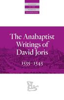 Anabaptist Writings of David Joris