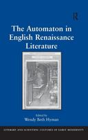 Automaton in English Renaissance Literature
