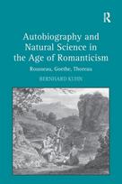 Autobiography and Natural Science in the Age of Romanticism