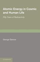 Atomic Energy in Cosmic and Human Life