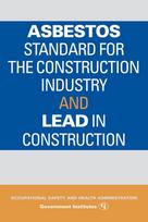 Asbestos Standard for the Construction Industry and Lead in Construction