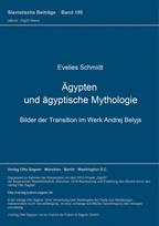 Aegypten und aegyptische Mythologie, Bilder der Transition im Werk Andrej Belyjs