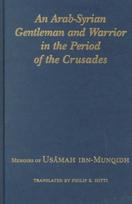 Arab-Syrian Gentleman and Warrior in the Period of the Crusades