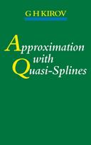 Approximation with Quasi-Splines
