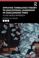 Applying Turbulence Theory to Educational Leadership in Challenging Times