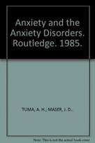 Anxiety and the Anxiety Disorders