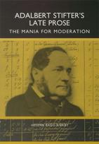 Adalbert Stifter's Late Prose