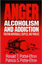Anger, Alcoholism, and Addiction