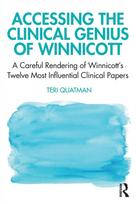 Accessing the Clinical Genius of Winnicott