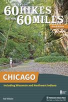 60 Hikes Within 60 Miles: Chicago - Minkštas viršelis